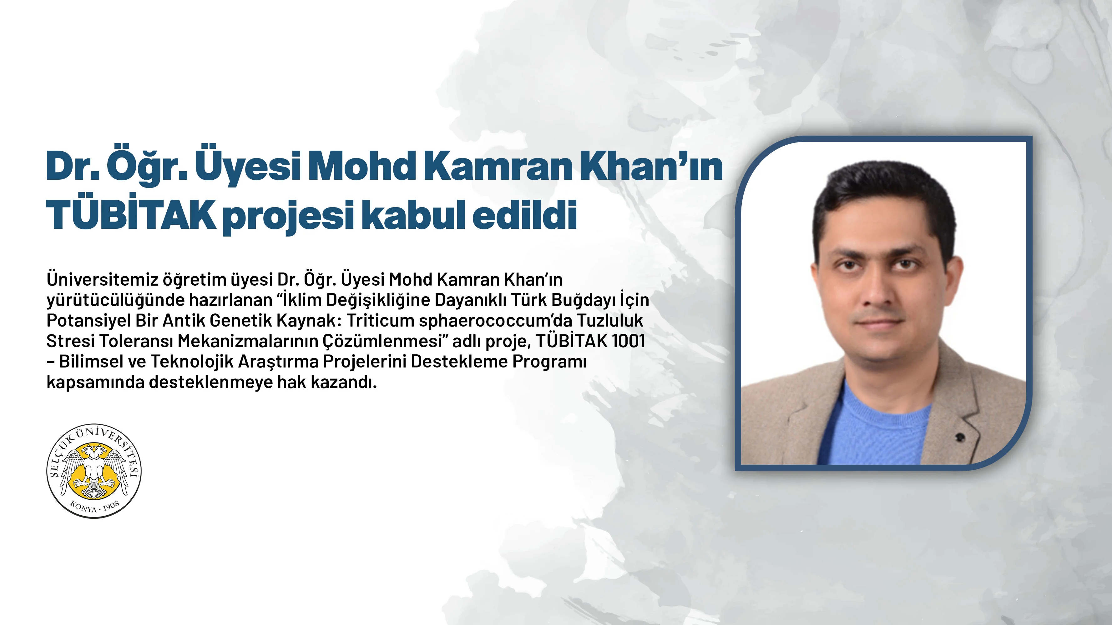 Dr. Öğr. Üyesi Mohd Kamran Khan’ın TÜBİTAK projesi kabul edildi